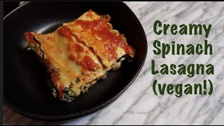 Creamy Spinach Lasagna vegan [upl. by Ayle]