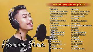 Nonoy Peña Hits Songs Cover Nonstop Playlist 2022  Nonoy Peña Best Songs Full Album [upl. by Heman]