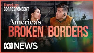 Separating fact from fiction on the frontline of Americas Border Crisis  Foreign Correspondent [upl. by Nosyt824]