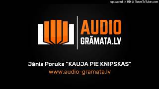 JĀNIS PORUKS quotKAUJA PIE KNIPSKASquot [upl. by Cozza]