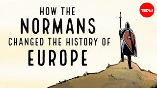 How the Normans changed the history of Europe  Mark Robinson [upl. by Htilil44]