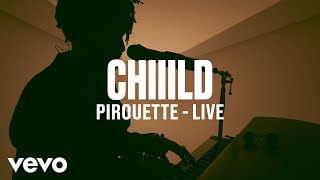 Chiiild  Pirouette Live  Vevo DSCVR [upl. by Aniras]