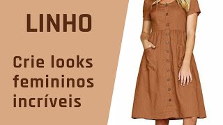 50 looks de linho vestidos calças shorts macacão túnicas e blusas Dicas de como usar  Moda [upl. by Arlie925]