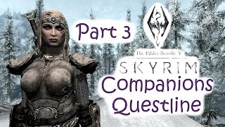 Lets Play Skyrim Companions Questline Part 3  The Secret of the Circle [upl. by Enelyad]