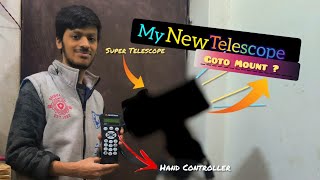 My New Most Advance Goto Telescope 🔭 हमारा नया शक्तिशाली दूरबीन  Telescope Unboxing [upl. by Coppins]