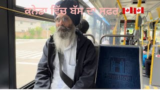 EXPLORING HAMILTON CITY  BUS VLOG Latest Punjabi video 2024 [upl. by Ahsiniuq740]