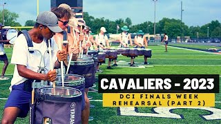 Cavaliers 2023  Finals Week Percussion Rehearsal Part 2 [upl. by Pratte]