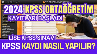 2024 Lise KPSS Başvuruları Başladı Kpss Başvurusu Nasıl Yapılır Ösymye Kayıt Olma Kpss Başvurusu [upl. by Ylicec871]