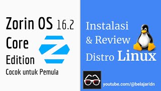 Live Stream Instalasi dan Review Zorin OS 162 Core Edition  Linux untuk Pemula [upl. by Neelik]