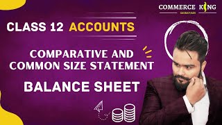 🔴 Common Size statements  Balance sheet  Statement of Pampl Account  class 12 accounts  video 130 [upl. by Teplica]