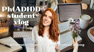 doing a PhD with ADHD vlog grant proposal writing amp dissertation research [upl. by Minna193]