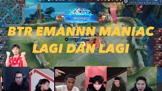 BTR EMANNN MANIAC  AURA vs BTR  REAKSI STREAMER BTR EMAN MANIAC TERGILAAAA [upl. by Eesdnil]