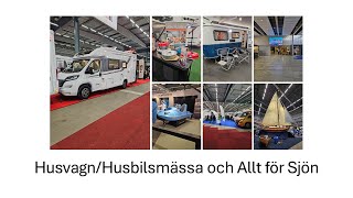 HusvagnHusbil och Allt för Sjön på Stockholmsmässan [upl. by Einnig]