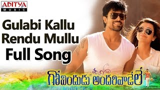 Gulabi Kallu Rendu Mullu Full Song ll Govindudu Andarivadele Movie ll Ram Charan Kajal Agarwal [upl. by Sined926]