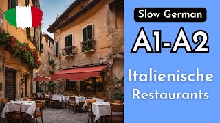 Slow German Podcast for Beginners Episode 118  Italienische Restaurants [upl. by Doownyl]