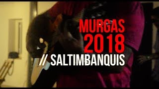 Saltimbanquis  MURGAS 2018 [upl. by Nosro248]