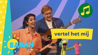 vertel het mij  Sarah zingt  Ketnet Junior [upl. by Delaine]