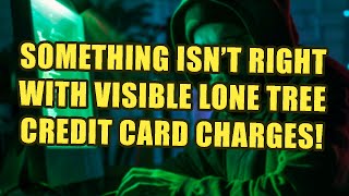 Watch Out For Visible Lone Tree Co Charges On Credit Card  It’s Not Always Legitimate [upl. by Osswald807]