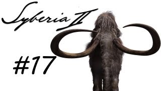 Lets Play Syberia 2 Part 17  Die YoukolSchamanin [upl. by Adia708]