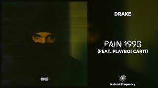 Drake  Pain 1993 ft Playboi Carti 432Hz [upl. by Adhamh]