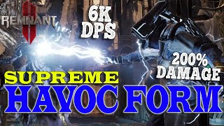 REMNANT 2  SUPREME ARCHON  Highest DPS Havoc Form Build  APOCALYPSE [upl. by Chong]