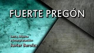 Fuerte Pregón Javier Beroíza [upl. by Onitnatsnoc]