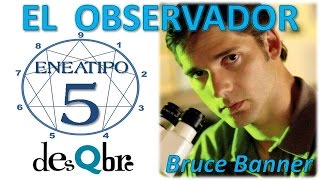 El OBSERVADOR  Características del ENEATIPO 5 del eneagrama  EJEMPLO práctico  por desQbre [upl. by Emina998]