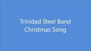 Trinidad Steel Band Christmas Song [upl. by Morse]