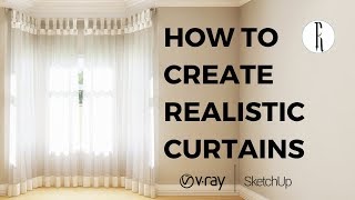 How to Create Realistic Curtain Fabric  Sketchup and VRay Tutorial [upl. by Gladi]