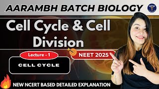 Cell Cycle and Cell Division  NEET 2025  Lecture 1 [upl. by Seko]