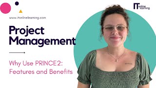 Why Use PRINCE2 in Project Management Features and Benefits [upl. by Aretina]