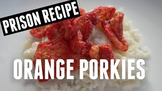 Orange Porkies Prison Recipe  You Made What [upl. by Nahshon]