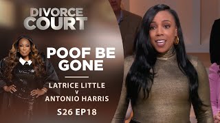 Poof Be Gone Latrice Little v Antonio Harris  Season 26 Episode 18 [upl. by Ekud]