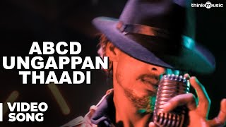 ABCD Ungappan Thaadi Official Full Video Song  Moodar Koodam [upl. by Yticilef]