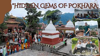 quotHidden Gems of Pokhara Exploring Nepals Lakeside Paradisequot Day3Pokhara Tour [upl. by Maillliw476]