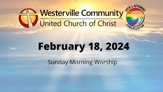 February 18 2024  Sunday Worship  WCUCC [upl. by Vitkun565]