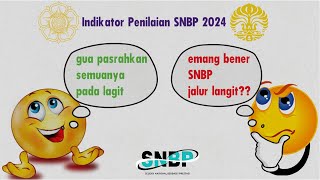 Indikator Penilaian SNBP 2024 [upl. by Elletsyrc]