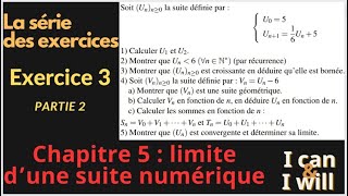 Chapitre 5  limite d’une suite numérique Exercice 3 partie 2 [upl. by Nhaj651]