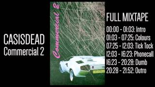 CASisDEAD  Commercial 2 Full mixtape [upl. by Nylekoorb]