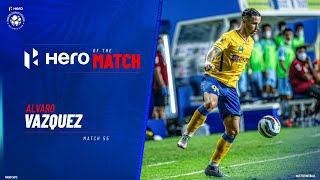 Alvaro Vazquez  Hero of the Match  KBFC 10 HFC  Match 55 Hero ISL 202122 [upl. by Chemarin]