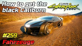 Cyberpunk 2077 259 • Free Rayfield Caliburn Location • How to get the black Caliburn PS54K60 [upl. by Foscalina]