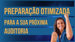 Preparação Otimizada para a sua próxima auditoria [upl. by Remlap570]