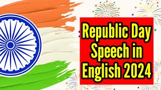 Republic Day Speech in English202410 lines Republic Day SpeechSpeech On Republic Day in English [upl. by Maxia100]