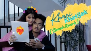 Khani Khatijak  SlowedReverb  New Kokborok Song  2024 [upl. by Oigufer107]