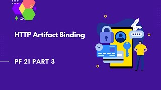 HTTP Artifact Binding  PingFederate Complete course  PF 21 part 3 [upl. by Hsepid]