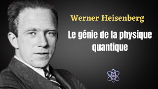 Werner Heisenberg  Le père de lincertitude quantique  Le principe dincertitude [upl. by Nnairrehs]