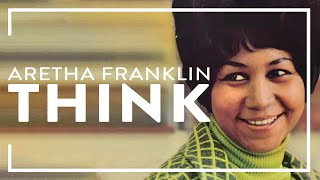 Aretha Franklin  Think Official Audio [upl. by Maritsa]