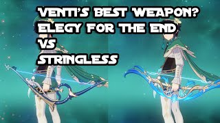 Venti Elegy for the End vs Stringless Weapon Comparison  Genshin Impact [upl. by Stag]