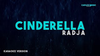 Radja â€“ Cinderella Karaoke Version [upl. by Roseline547]