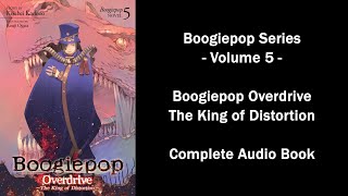 Boogiepop Series Volume 5 Boogiepop Overdrive The King of Distortion Complete Audio Book [upl. by Naldo]